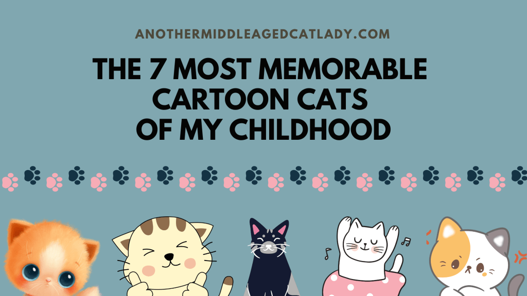 7 Most Memorable Cartoon Cats of My Childhood